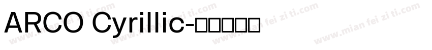 ARCO Cyrillic字体转换